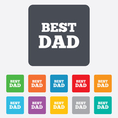 Best father sign icon. Award symbol.