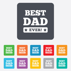 Best father ever sign icon. Award symbol.