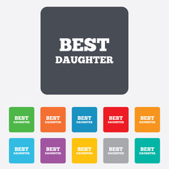 Best daughter sign icon. Award symbol.