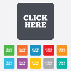 Click here sign icon. Press button.