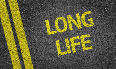 Long Life written on the road