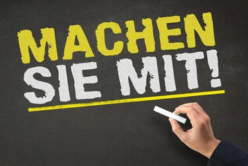 Machen Sie mit! Aufforderung auf Kreidetafel