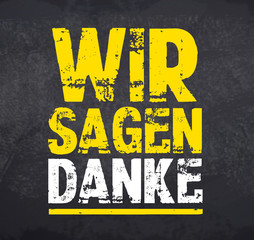 Kreidetafel mit Wir sagen Danke!