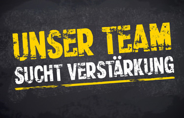 Kreidetafel mit Unser Team sucht Verstärkung