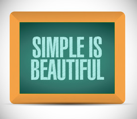simple is beautiful message on a board.