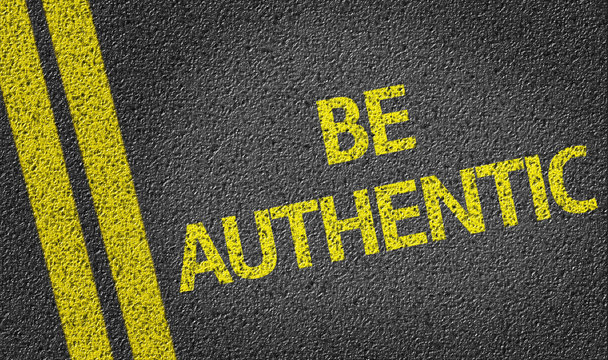 Be Authentic written on the road