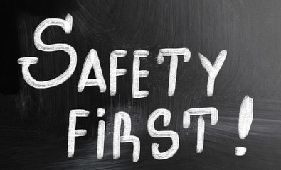 safety first!