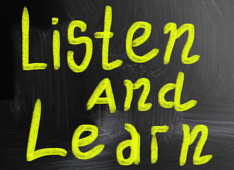 listen and learn handwritten with chalk on a blackboard