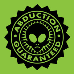 Fototapeta premium Abduction Guaranteed Alien Seal
