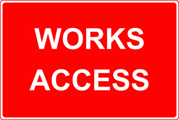 Works access sign
