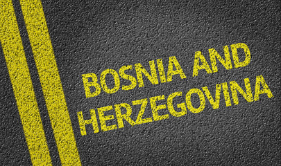 Bosnia and Herzegovina written on the road