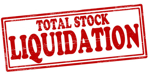 Total stock liquidation