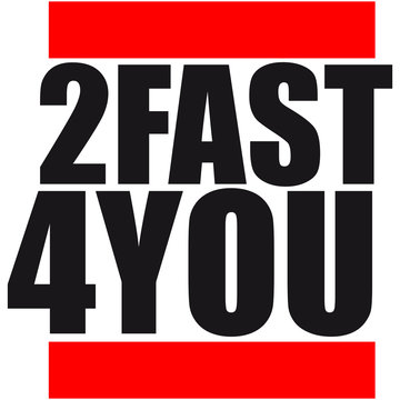 Cool 2 Fast 4 You Logo