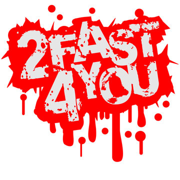2 Fast 4 You Stamp Graffiti Design
