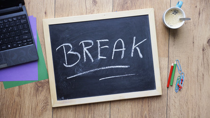 Break written