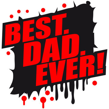 Best Dad Ever Graffiti Logo