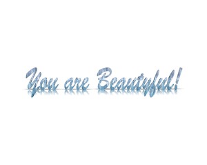 you are beautyful