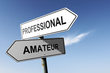 Professional and Amateur directions. Opposite traffic sign.