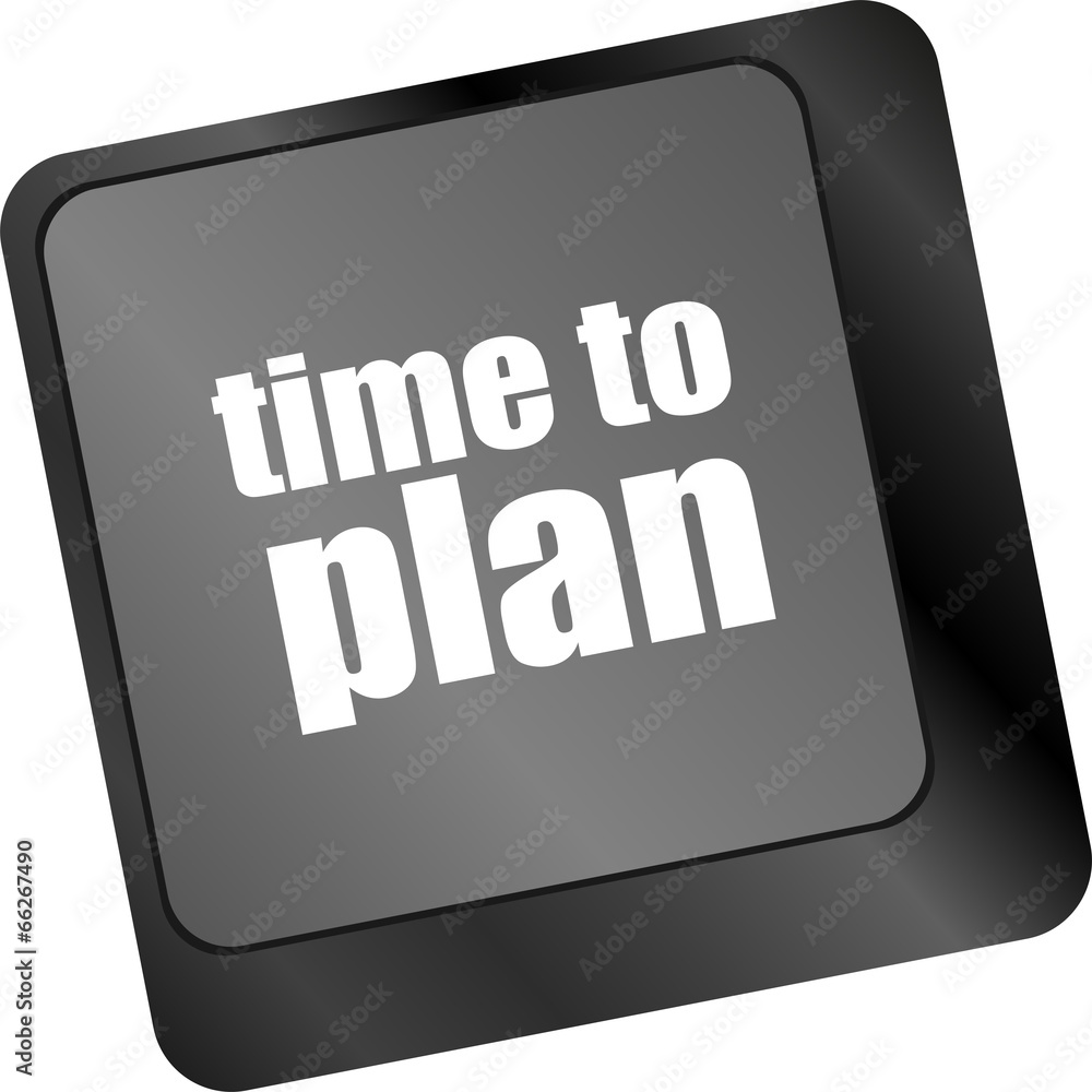 Poster future time to plan concept with key on computer keyboard