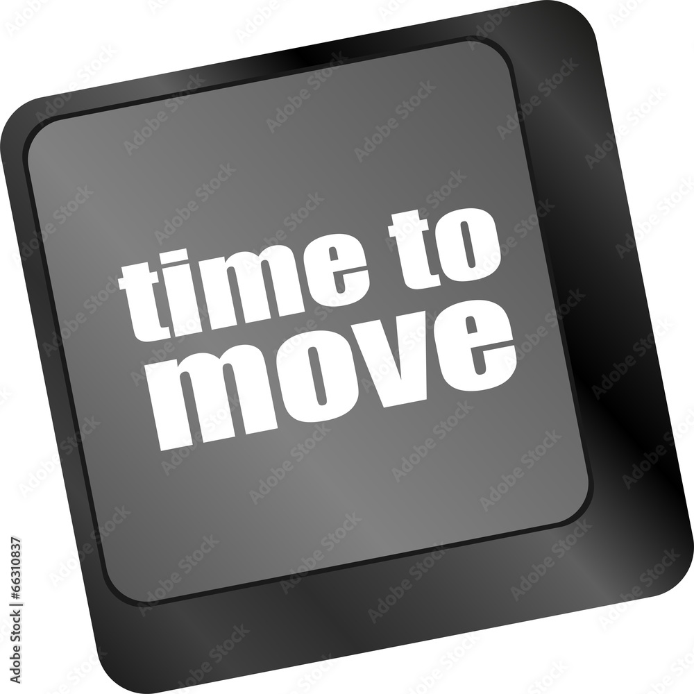 Poster words time to move on keyboard key