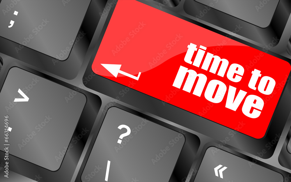 Poster words time to move on keyboard key