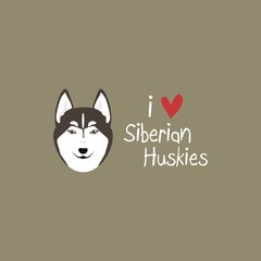 I Love Siberian Huskies