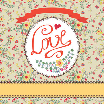 Vintage floral vector card with colorful flowers.Love label