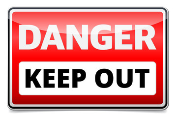 Danger Keep out sign