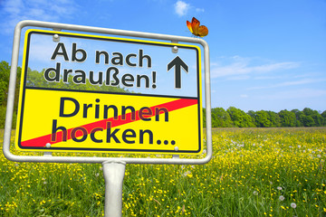 Ab nach draußen!