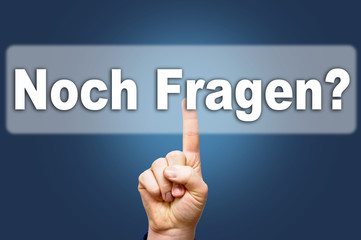 Noch Fragen