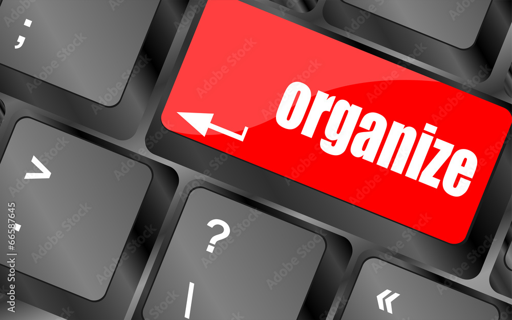 Poster word organize on computer keyboard key,