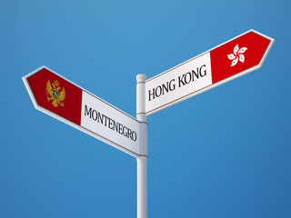 Montenegro. Hong Kong   Sign Flags Concept