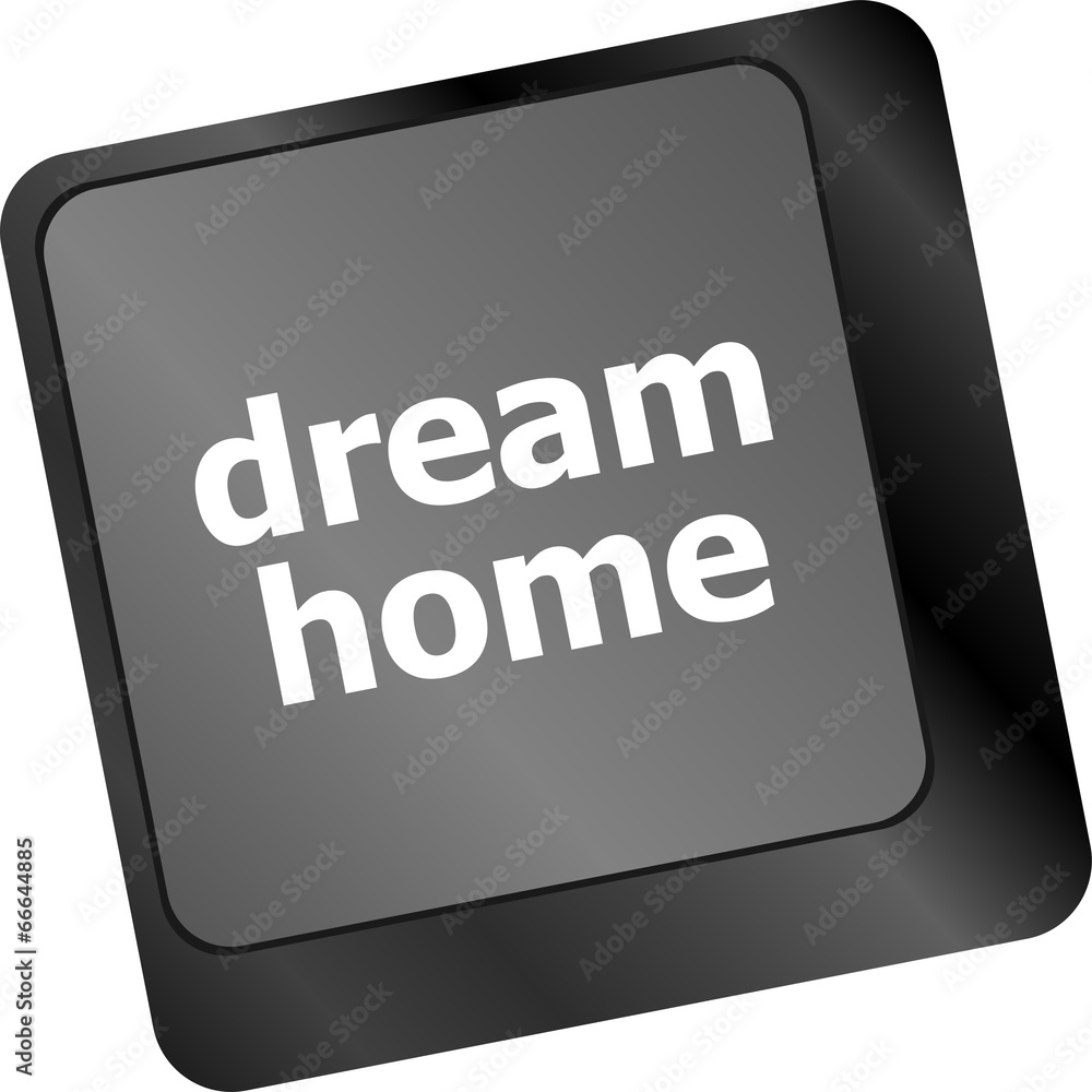 Poster computer keyboard with dream home key - technology background