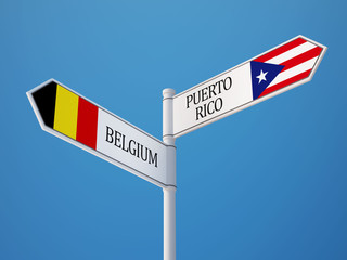 Puerto Rico Belgium  Sign Flags Concept