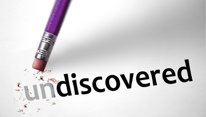 Eraser changing the word Undiscovered for Discovered