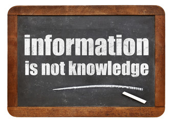 information is not knowledge quote