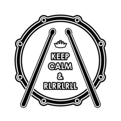 Snare drum with Keep calm and  rlrrlrll inscription. Vector eps8