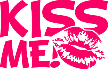 Kiss Me Girl Kiss Mouth