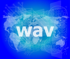 digital concept: wav word on digital screen