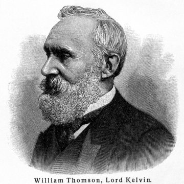 William Thomson, (Lord Kelvin, Kelvin of Largs)