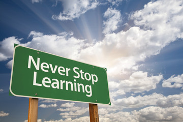 Never Stop Learning Green Road Sign