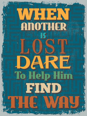 Retro Vintage Motivational Quote Poster. Vector illustration