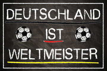 Tafel - Deutschland ist Weltmeister