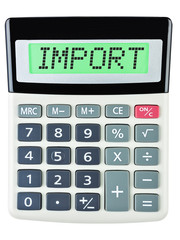 Calculator with Import on display isolated on white background