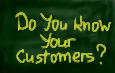 Obraz premium Do You Know Your Customers Concept