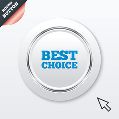 Best choice sign icon. Special offer symbol.
