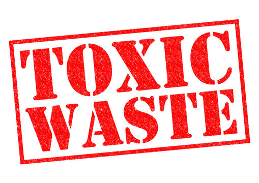 TOXIC WASTE