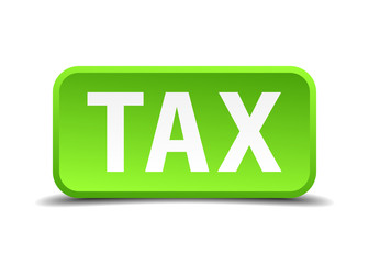 Tax green 3d realistic square isolated button