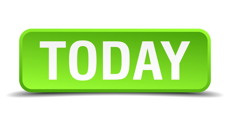 Fototapeta premium Today green 3d realistic square isolated button