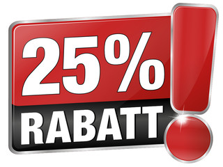 25 % Rabatt